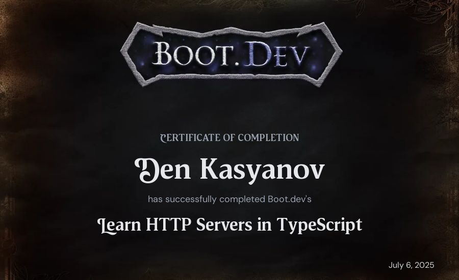 Den Kasyanov's Boot.dev Learn HTTP Servers in TypeScript certificate