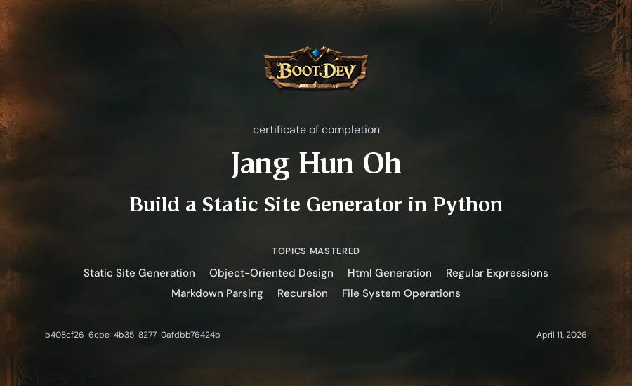 Jang Hun Oh's Boot.dev Build a Static Site Generator in Python certificate