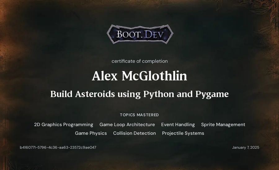 Alex McGlothlin's Boot.dev Build Asteroids using Python and Pygame certificate