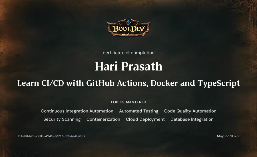 Hari Prasath's Boot.dev Learn CI/CD with GitHub Actions, Docker and TypeScript certificate