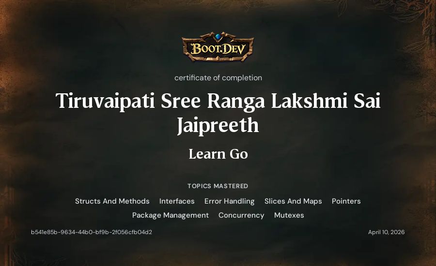 Tiruvaipati Sree Ranga Lakshmi Sai Jaipreeth's Boot.dev Learn Go certificate