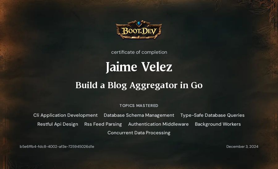 Jaime Velez's Boot.dev Build a Blog Aggregator in Go certificate