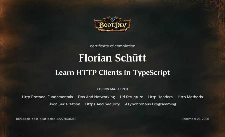 Florian Schütt's Boot.dev Learn HTTP Clients in TypeScript certificate