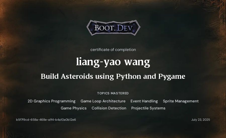 liang-yao wang's Boot.dev Build Asteroids using Python and Pygame certificate