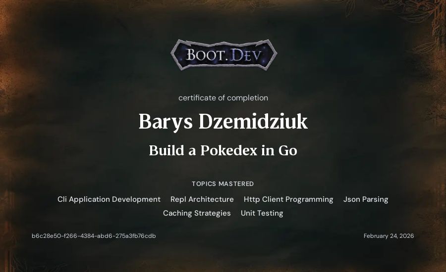 Barys Dzemidziuk's Boot.dev Build a Pokedex in Go certificate