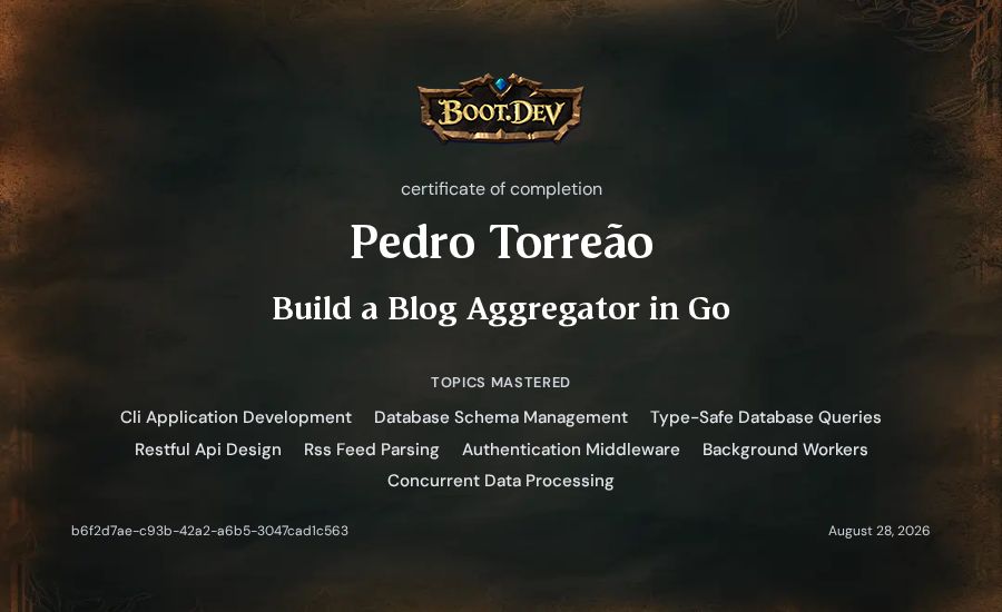 Pedro Torreão's Boot.dev Build a Blog Aggregator in Go certificate