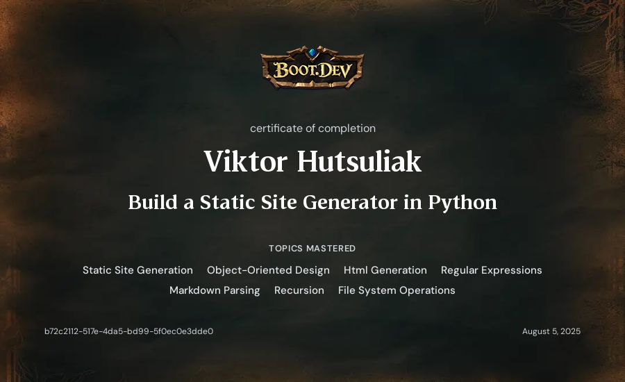 Viktor Hutsuliak's Boot.dev Build a Static Site Generator in Python certificate
