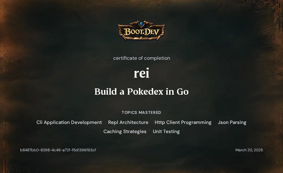 rei's Boot.dev Build a Pokedex in Go certificate