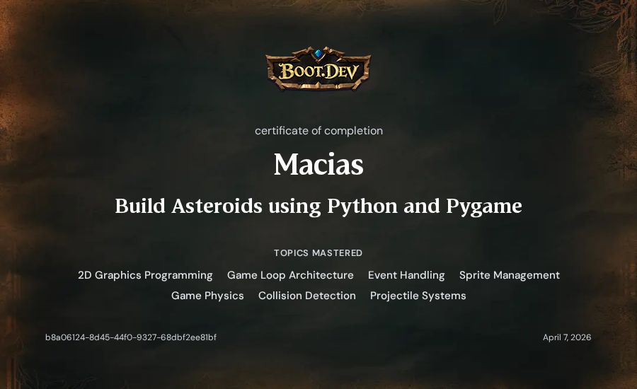 Macias's Boot.dev Build Asteroids using Python and Pygame certificate