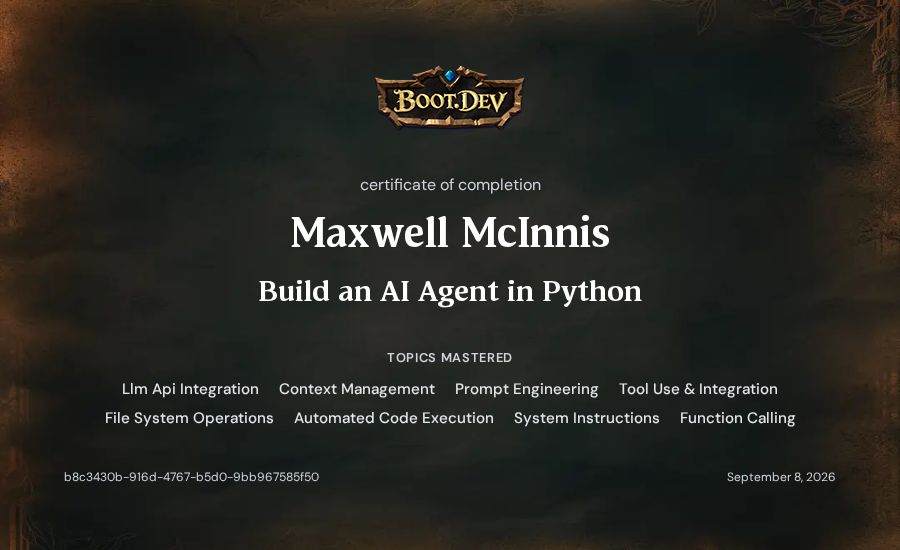 Maxwell McInnis's Boot.dev Build an AI Agent in Python certificate