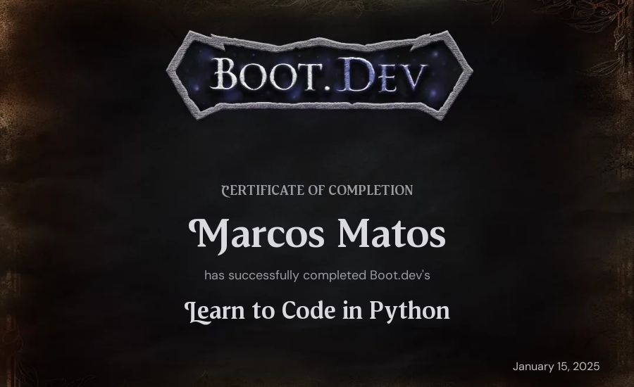 Marcos Matos's Boot.dev Introduction to Python Course certificate