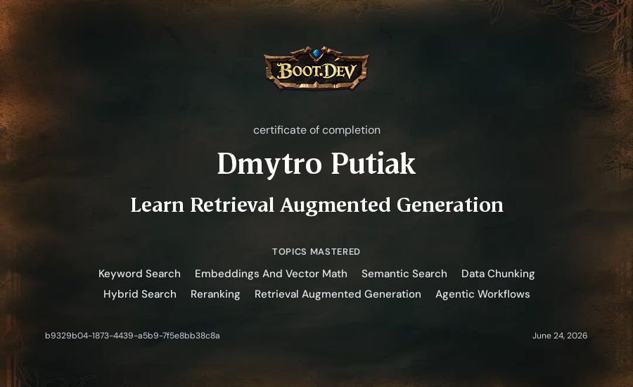 Dmytro Putiak's Boot.dev Learn Retrieval Augmented Generation certificate