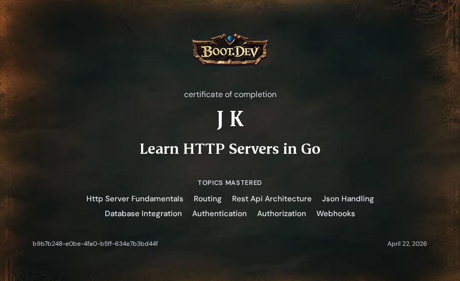 J K's Boot.dev Learn HTTP Servers in Go certificate