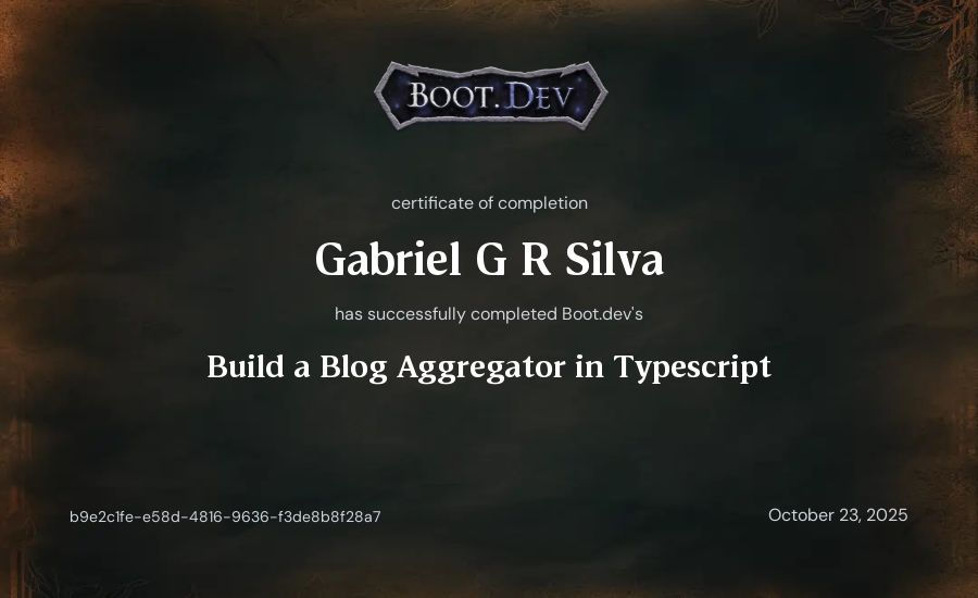 Gabriel G R Silva's Boot.dev Build a Blog Aggregator in TypeScript certificate