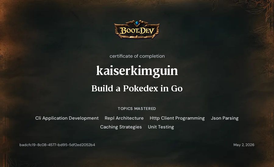 kaiserkimguin's Boot.dev Build a Pokedex in Go certificate