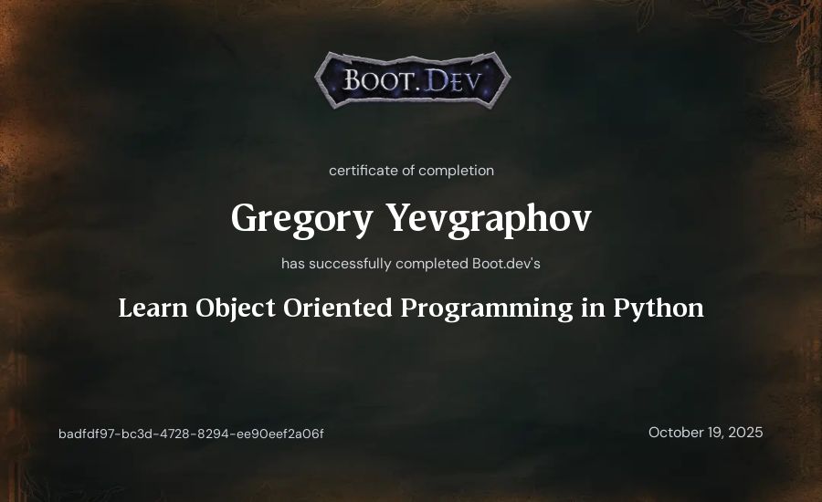 Gregory Yevgraphov's Boot.dev Learn Object Oriented Programming in Python certificate