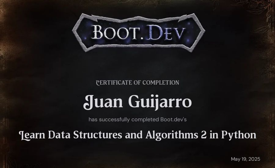 Juan Guijarro's Boot.dev Learn Data Structures and Algorithms 2 in Python certificate