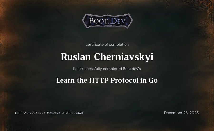 Ruslan Cherniavskyi's Boot.dev Learn the HTTP Protocol in Go certificate