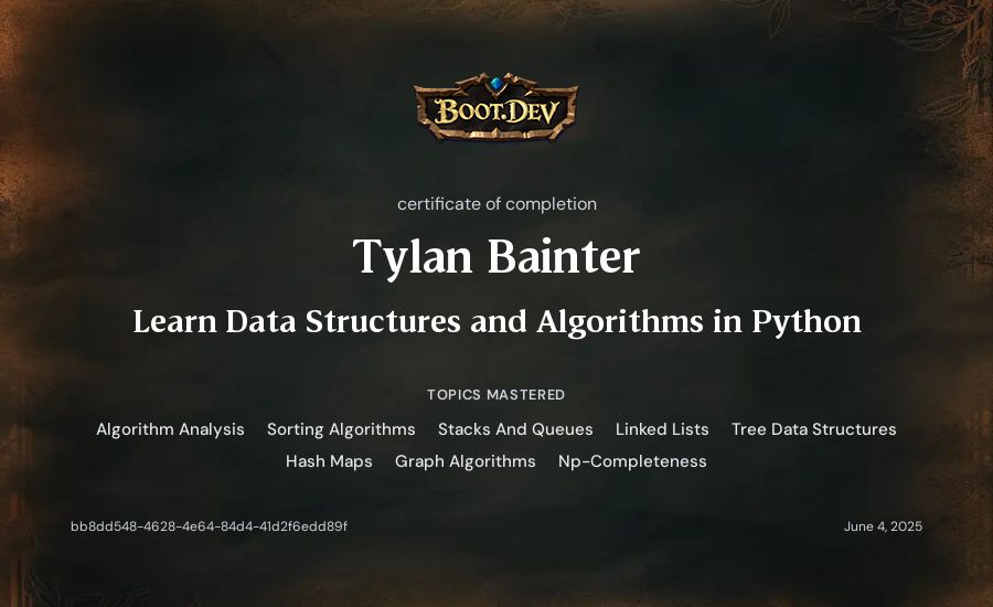 Tylan Bainter's Boot.dev Learn Data Structures and Algorithms in Python certificate