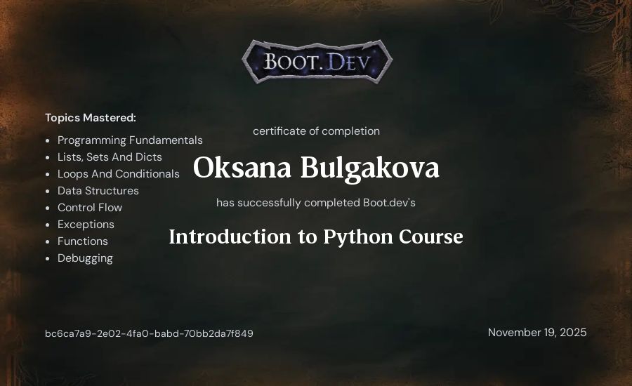 Oksana Bulgakova's Boot.dev Introduction to Python Course certificate