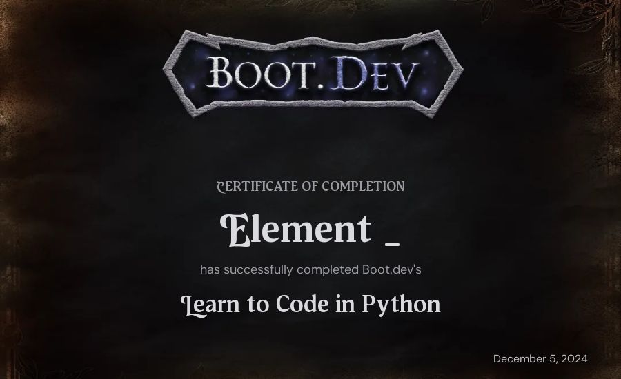 Element _'s Boot.dev Introduction to Python Course certificate