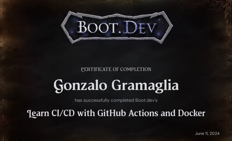 Gonzalo Gramaglia's Boot.dev Learn CI/CD with GitHub Actions, Docker and Go certificate