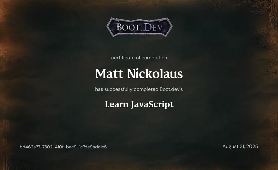 Matt Nickolaus's Boot.dev Learn JavaScript certificate