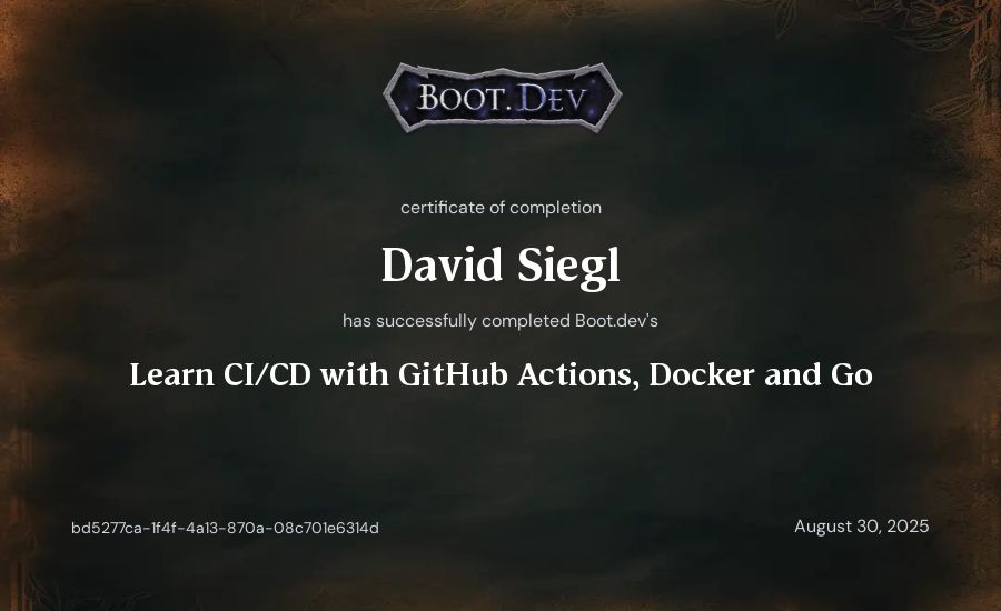 David Siegl's Boot.dev Learn CI/CD with GitHub Actions, Docker and Go certificate