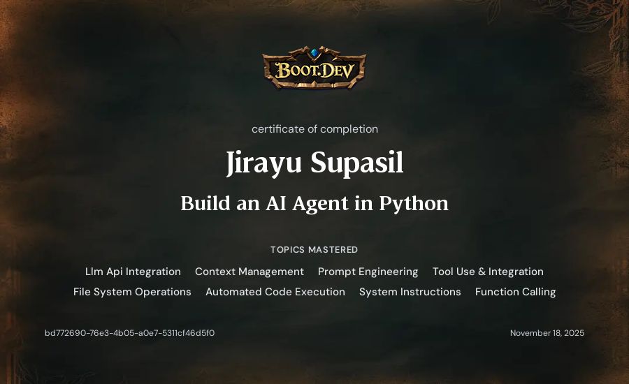 Jirayu Supasil's Boot.dev Build an AI Agent in Python certificate
