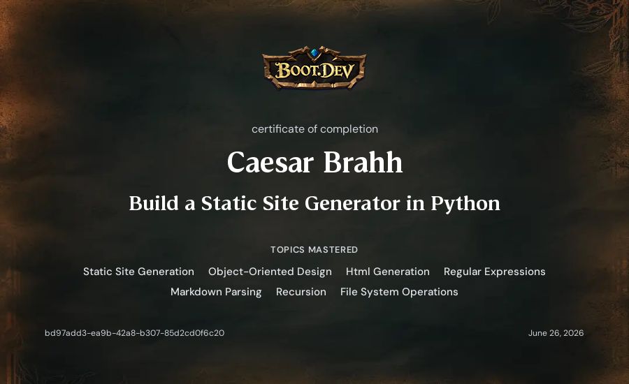 Caesar Brahh's Boot.dev Build a Static Site Generator in Python certificate