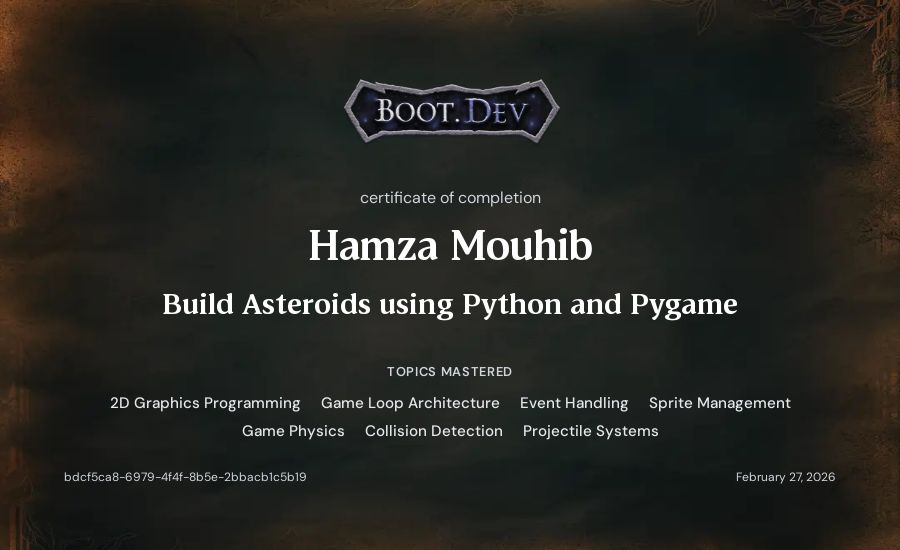 Hamza Mouhib's Boot.dev Build Asteroids using Python and Pygame certificate