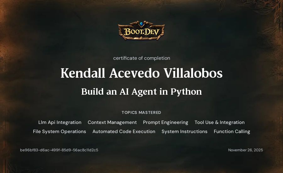 Kendall Acevedo Villalobos's Boot.dev Build an AI Agent in Python certificate