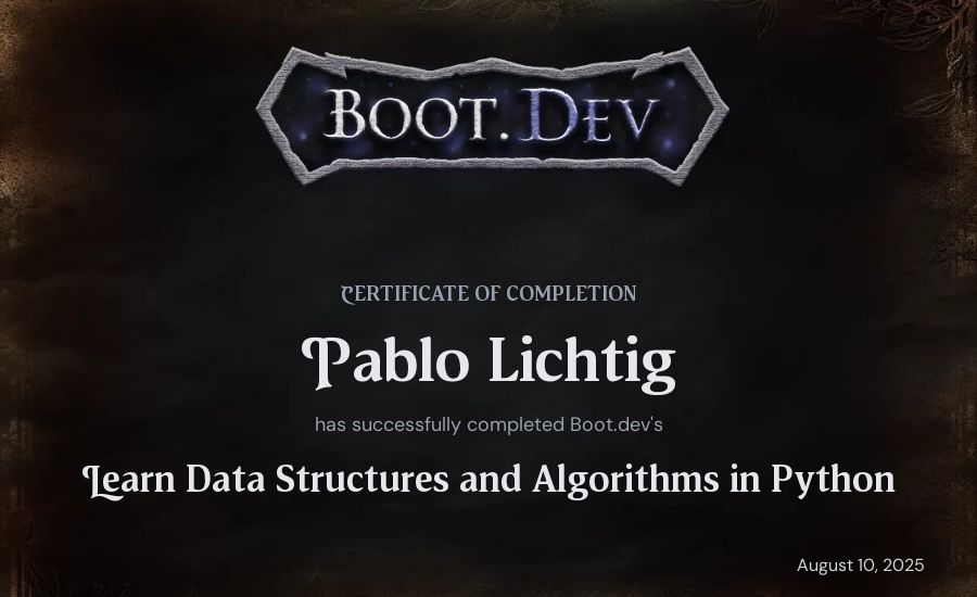 Pablo Lichtig's Boot.dev Learn Data Structures and Algorithms in Python certificate