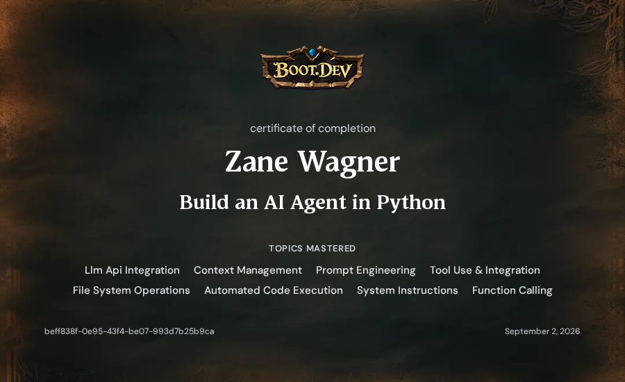 Zane Wagner's Boot.dev Build an AI Agent in Python certificate