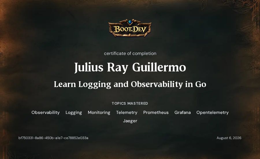 Julius Ray Guillermo's Boot.dev Learn Logging and Observability in Go certificate