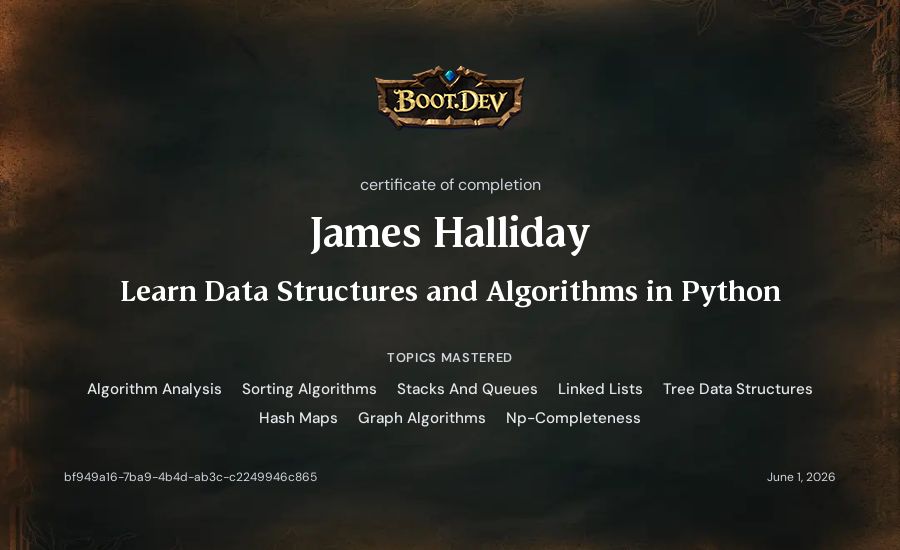 James Halliday's Boot.dev Learn Data Structures and Algorithms in Python certificate