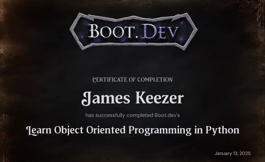 James Keezer's Boot.dev Learn Object Oriented Programming in Python certificate
