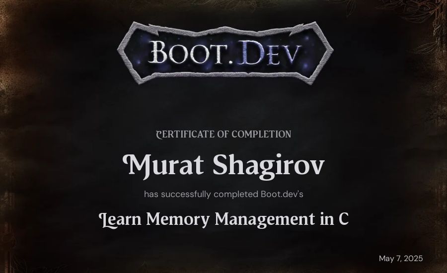 Murat Shagirov's Boot.dev Learn Memory Management in C certificate