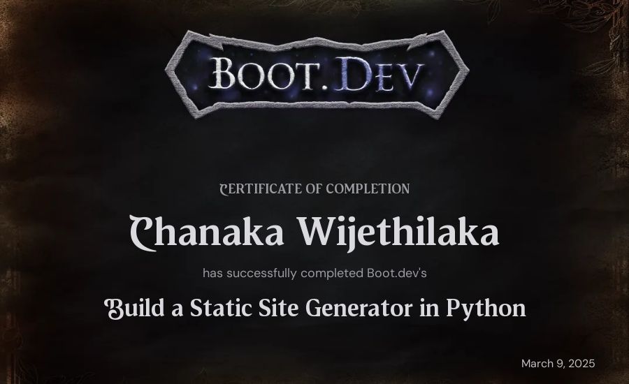 Chanaka Wijethilaka's Boot.dev Build a Static Site Generator in Python certificate