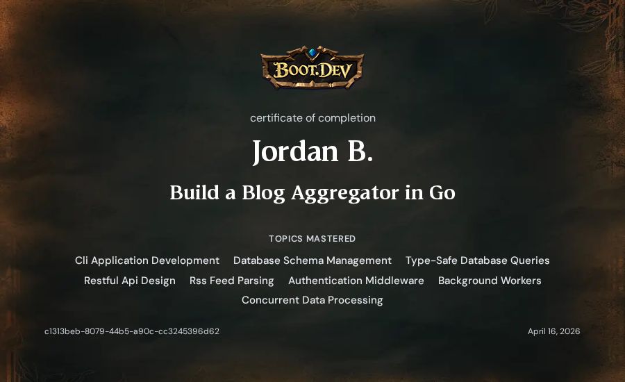 Jordan B.'s Boot.dev Build a Blog Aggregator in Go certificate