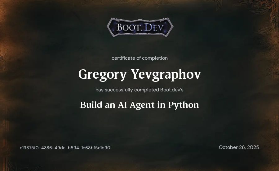 Gregory Yevgraphov's Boot.dev Build an AI Agent in Python certificate