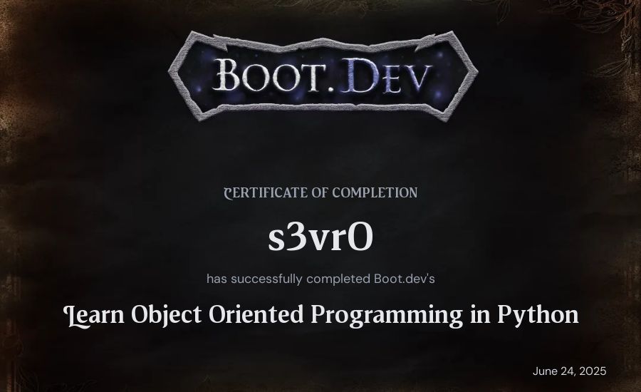 s3vr0's Boot.dev Learn Object Oriented Programming in Python certificate
