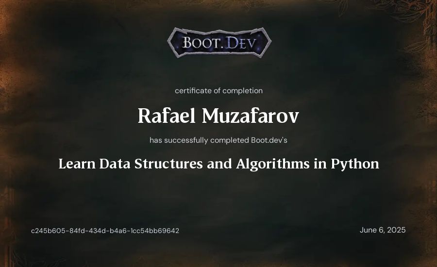Rafael Muzafarov's Boot.dev Learn Data Structures and Algorithms in Python certificate