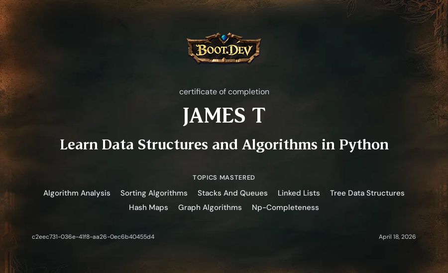 JAMES T's Boot.dev Learn Data Structures and Algorithms in Python certificate