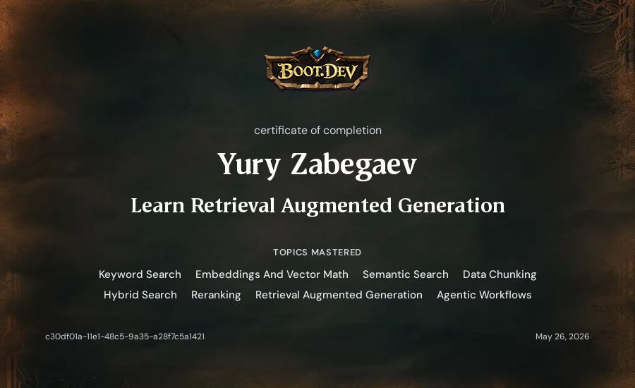 Yury Zabegaev's Boot.dev Learn Retrieval Augmented Generation certificate