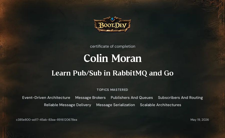 Colin Moran's Boot.dev Learn Pub/Sub in RabbitMQ and Go certificate