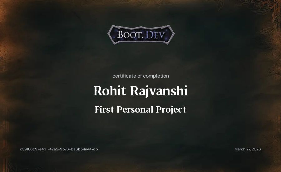 Rohit Rajvanshi's Boot.dev First Personal Project certificate