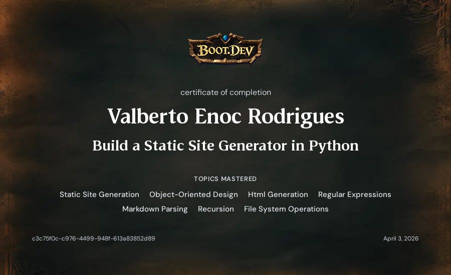 Valberto Enoc Rodrigues's Boot.dev Build a Static Site Generator in Python certificate