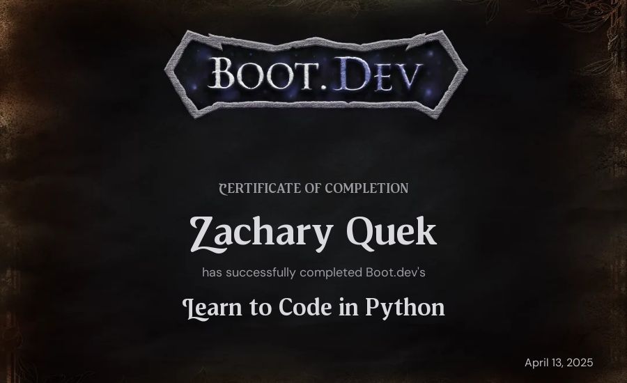 Zachary Quek's Boot.dev Introduction to Python Course certificate