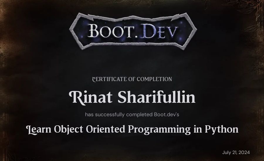 Rinat Sharifullin's Boot.dev Learn Object Oriented Programming in Python certificate